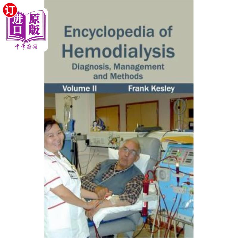 海外直订医药图书Encyclopedia of Hemodialysis: Volume II (Diagnosis, Management and Methods) 血液透析百科全书:第二