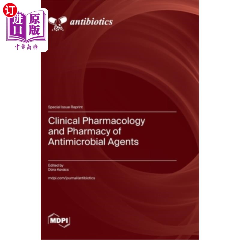 海外直订Clinical Pharmacology and Pharmacy of Antimicrobial Agents 抗菌药物的临床药理学与药学
