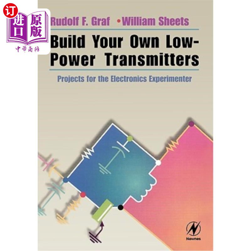 海外直订Build Your Own Low-Power Transmitters: Projects for the Electronics Experimenter 打造自己的低功耗发射机：电