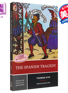 西班牙悲剧 诺顿文学解读系列 英文原版 Norton Critical Editions The Spanish Tragedy Thomas Kyd【中商原版】