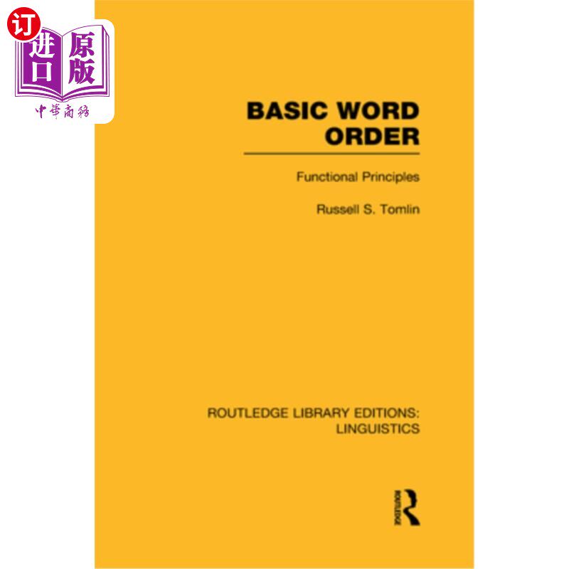 海外直订Basic Word Order (Rle Linguistics B: Grammar): Functional Principles 基本词序（Rle Linguistics B
