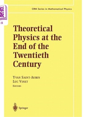 海外直订Theoretical Physics at the End of the Twentieth Century: Lecture Notes of the Cr 二十世纪末的理论物理：亚伯
