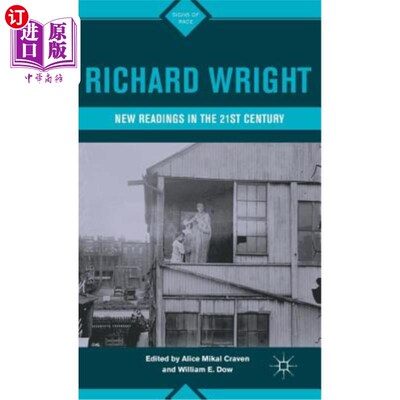 海外直订Richard Wright: New Readings in the 21st Century 理查德赖特：21世纪的新读物