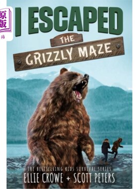 海外直订I Escaped The Grizzly Maze: A National Park Survival Story 我逃离了灰熊迷宫:一个国家公园的生存故事