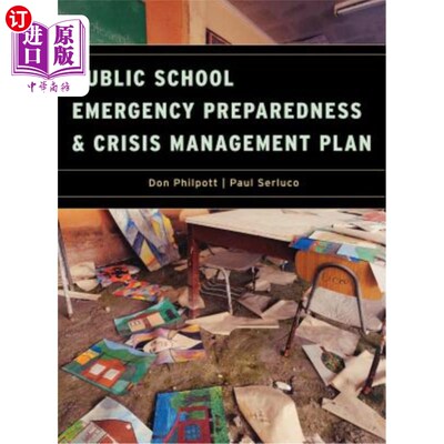海外直订Public School Emergency Preparedness and Crisis Management Plan 公立学校应急准备和危机管理计划