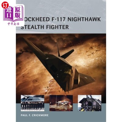 海外直订古英语 Lockheed F-117 Nighthawk Stealth Fighter 洛克希德F-117夜鹰隐形战斗机