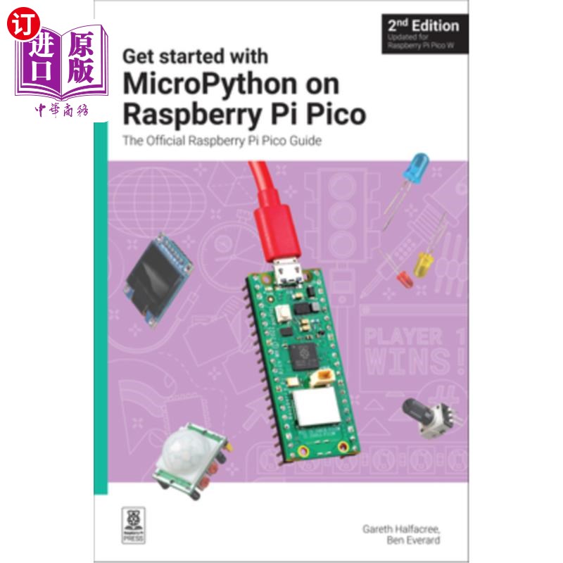 海外直订Get Started with Micropython on Raspberry Pi Pico: The Official Raspberry Pi Pic 开始在树莓派Pico