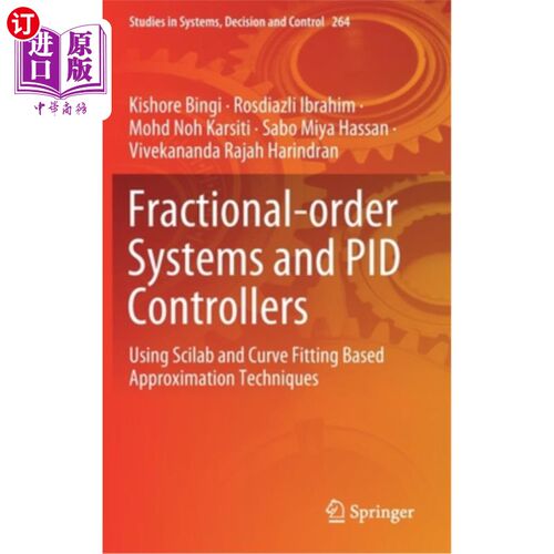 海外直订Fractional-Order Systems and Pid Controllers: Using Scilab and Curve Fitting Bas 分数阶系统和Pid控制器:使用
