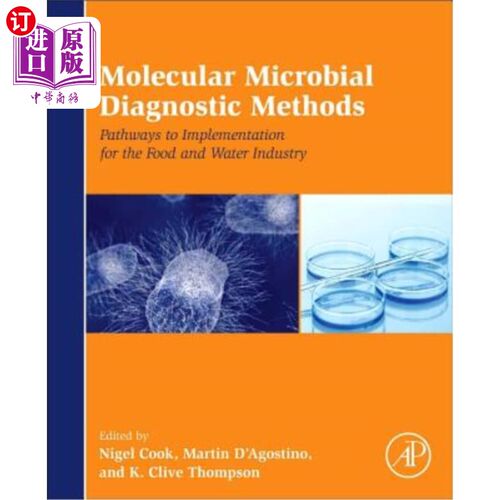 海外直订Molecular Microbial Diagnostic Methods: Pathways to Implementation for the Food  分子微生物诊断方法：食品和