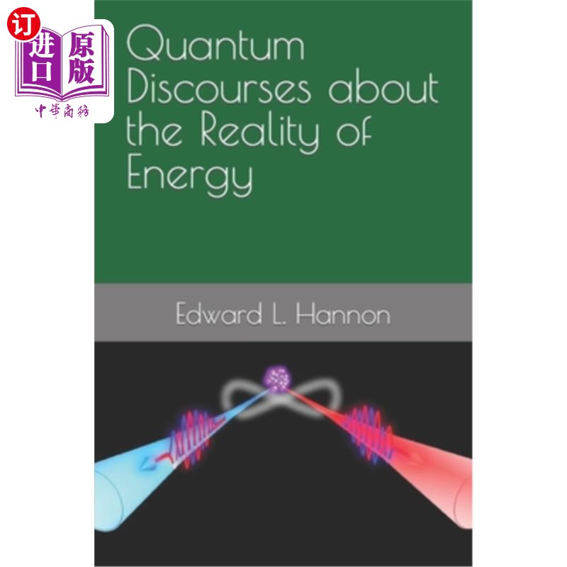 海外直订Quantum Discourses about the Reality of Energy 关于能量实相的量子论述