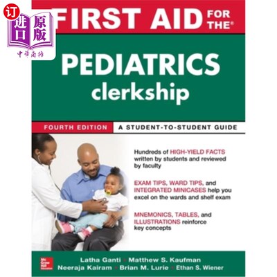海外直订医药图书First Aid for the Pediatrics Clerkship, Fourth Edition 儿科急救见习，第四版