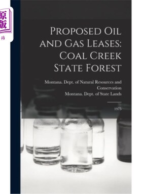 海外直订Proposed oil and gas Leases: Coal Creek State Forest: 1975 拟议的石油和天然气租赁:煤溪国家森林:1975年