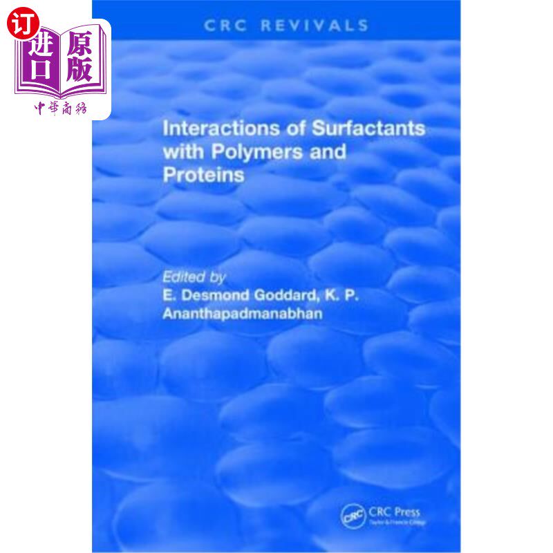 海外直订Interactions of Surfactants with Polymers and Proteins 表面活性剂与聚合物和蛋白质的相互作用