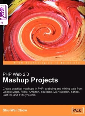 海外直订PHP Web 2.0 Mashup Projects PHP Web 2.0 Mashup项目