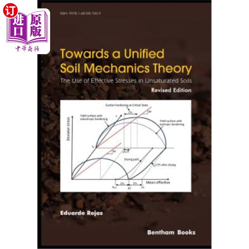 海外直订Towards A Unified Soil Mechanics Theory: The Use of Effective Stresses in Unsatu 建立统一的土力学理论:非饱