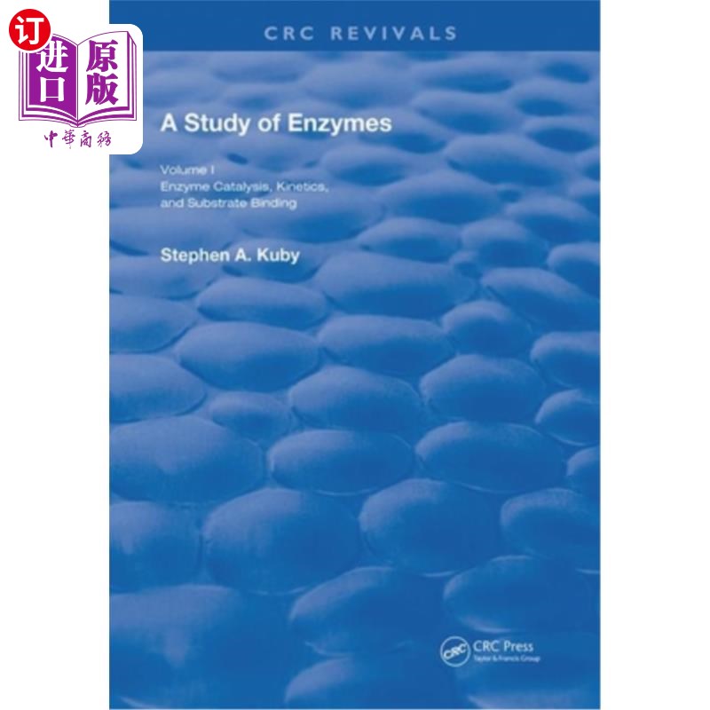 海外直订医药图书A Study of Enzymes: Enzyme Catalysts, Kinetics, and Substrate Binding 酶的研究:酶的催化剂，动力学和