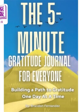 海外直订The 5-Minute Gratitude Journal For Everyone: A Daily Journal with Prompts and Qu 为每个人准备的5分钟感恩日