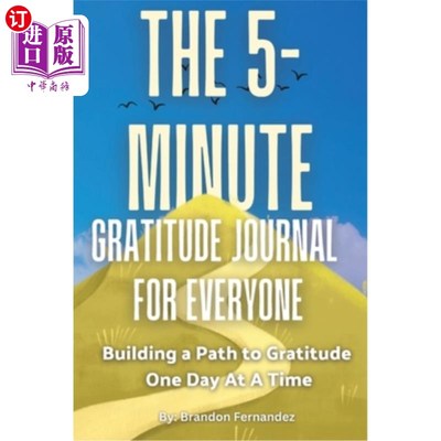 海外直订The 5-Minute Gratitude Journal For Everyone: A Daily Journal with Prompts and Qu 为每个人准备的5分钟感恩日