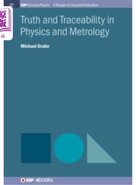 海外直订Truth and Traceability in Physics and Metrology 物理学和计量学的真实性和可追溯性