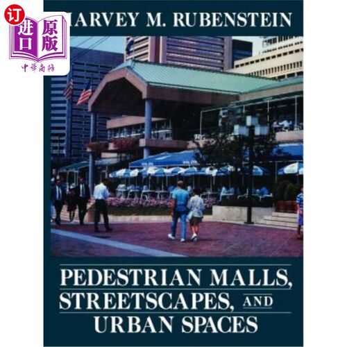 海外直订Pedestrian Malls, Streetscapes, and Urban Spaces 步行商场、街景和城市空间