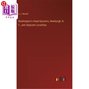 and 海外直订Washington Adjacent 纽堡 Quarters 华盛顿总部 Head 纽约州和邻近地区 Newburgh Localities