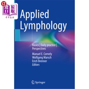 海外直订医药图书Applied Lymphology: Basics Daily Practice Perspectives 应用淋巴学：基础日常实践观点