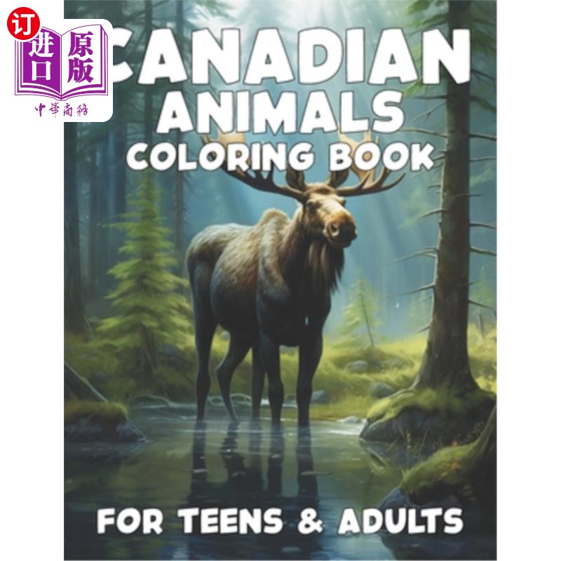 海外直订Canadian Animals Coloring Book for Teens and Adults 加拿大动物着色书为青少年和成人