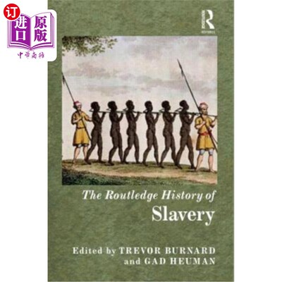 海外直订The Routledge History of Slavery 劳特利奇奴隶制史