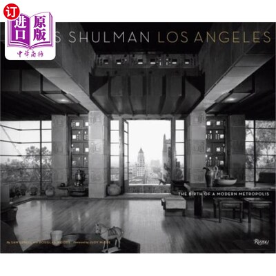 海外直订Julius Shulman Los Angeles: The Birth of a Modern Metropolis 朱利叶斯·舒尔曼《洛杉矶:现代大都市的诞生