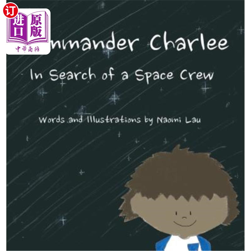 海外直订Commander Charlee: In Search of a Space Crew 查理指挥官:寻找宇航员