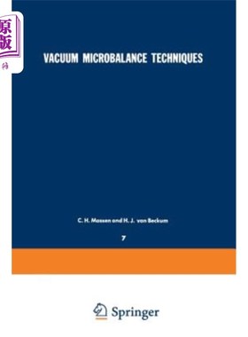 海外直订Vacuum Microbalance Techniques: Volume 7: Proceedings of the Eindhoven Conferenc 真空微天平技术：第7卷：艾