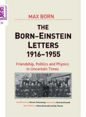 海外直订Born-Einstein Letters, 1916-1955: Friendship, Politics and Physics in Uncertain  生于爱因斯坦书信，1