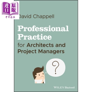 现货 实用专业实践 Professional Practice For Architects And Project Managers David Chappell 英文原版【中商原版】wiley