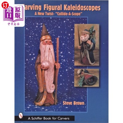 海外直订Carving Figural Kaleidces : A New Twist - the 