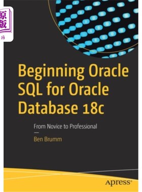 海外直订Beginning Oracle SQL for Oracle Database 18c: From Novice to Professional Oracle SQL for Or
