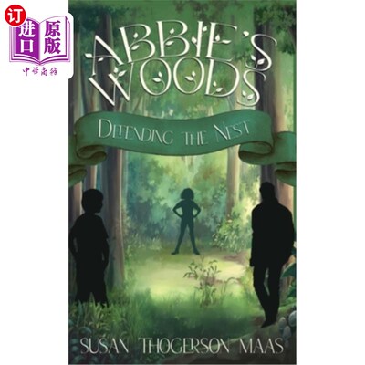 海外直订Abbie's Woods: Defending the Nest