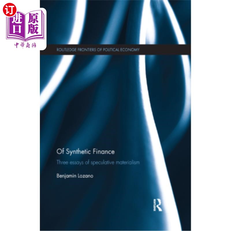 海外直订Of Synthetic Finance: Three Essays of Speculative Materialism 论综合金融:思辨唯物主义三论