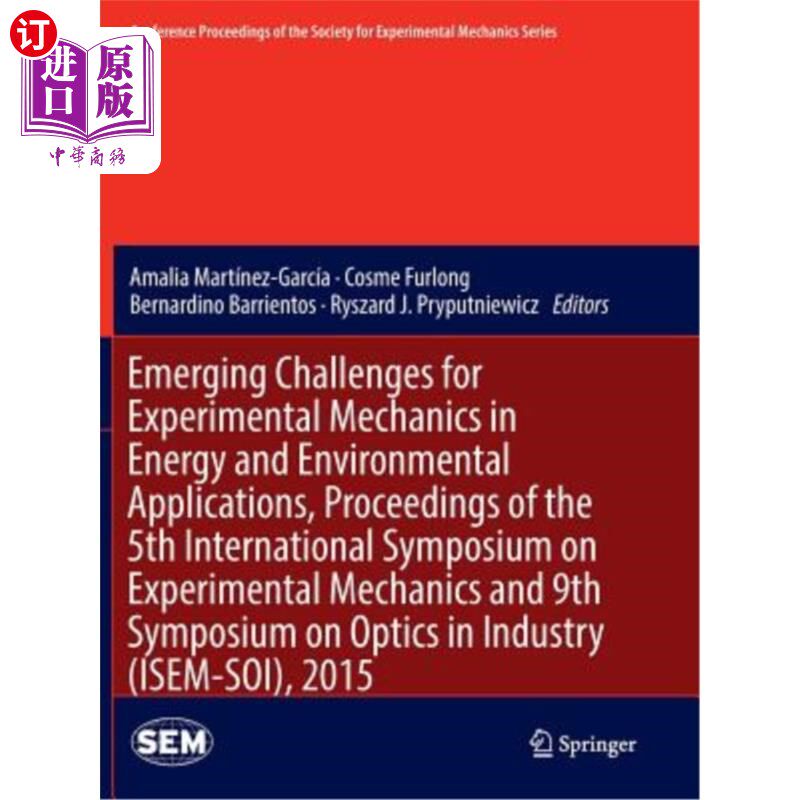 海外直订Emerging Challenges for Experimental Mechanics in Energy and Environmental Appli 实验力学在能源和环境应用中