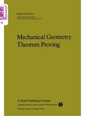 海外直订Mechanical Geometry Theorem Proving 力学几何定理的证明