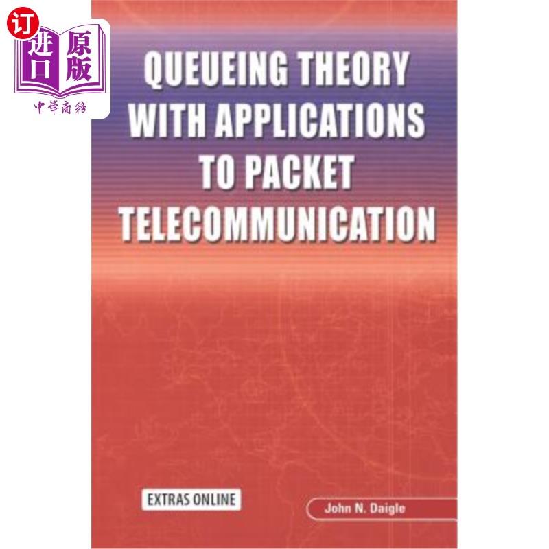 海外直订Queueing Theory with Applications to Packet Telecommunication 排队理论在分组通信中的应用