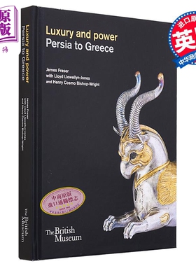 Luxury And Power Persia To Greece 进口艺术 从波斯到希腊的奢华与权力 大英博物馆【中商原版】