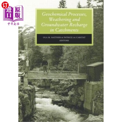 海外直订Geochemical Processes, Weathering and Groundwater Recharge in Catchments  集水区的地球化学过程、风化与地下