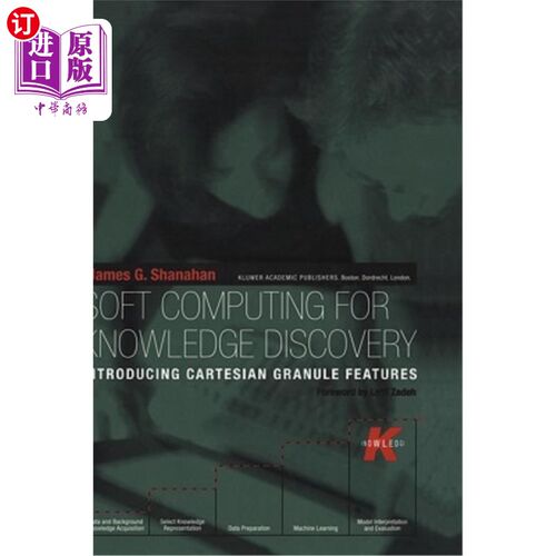 海外直订Soft Computing for Knowledge Discovery: Introducing Cartesian Granule Features 知识发现的软计算：引入笛卡尔