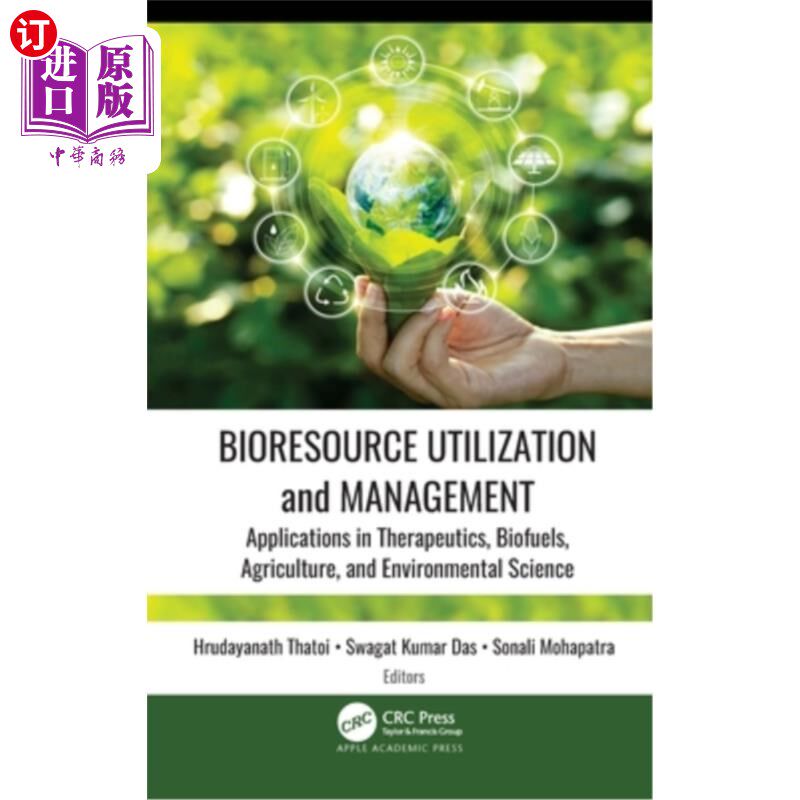 海外直订Bioresource Utilization and Management: Applications in Therapeutics, Biofuels,  生物资源利用和管理:在治疗