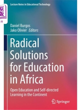 海外直订Radical Solutions for Education in Africa: Open Education and Self-directed Lear 非洲教育的根本解决方案:非洲大