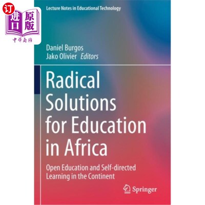 海外直订Radical Solutions for Education in Africa: Open Education and Self-directed Lear 非洲教育的根本解决方案:非洲大