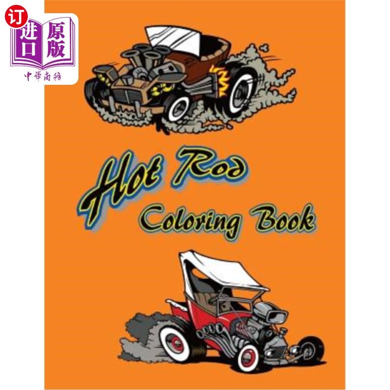 海外直订Hot Rod Coloring Book: 12 Hot Rods to be colored and displayed. 热棒着色本：12根热棒着色展示。,书籍/杂志/报纸,儿童读物原版书,淘宝优惠券,粉丝福利购,淘宝优惠卷