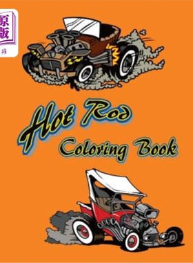 海外直订Hot Rod Coloring Book: 12 Hot Rods to be colored and displayed. 热棒着色本：12根热棒着色展示。