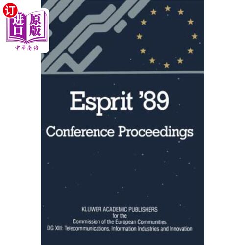 海外直订Esprit '89: Proceedings of the 6th Annual Esprit Conference, Brussels, November  Esprit '89:第六届E