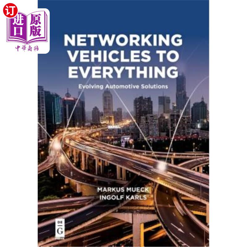 海外直订Networking Vehicles to Everything: Evolving Automotive Solutions 将车辆与一切联网：不断发展的汽车解决方案
